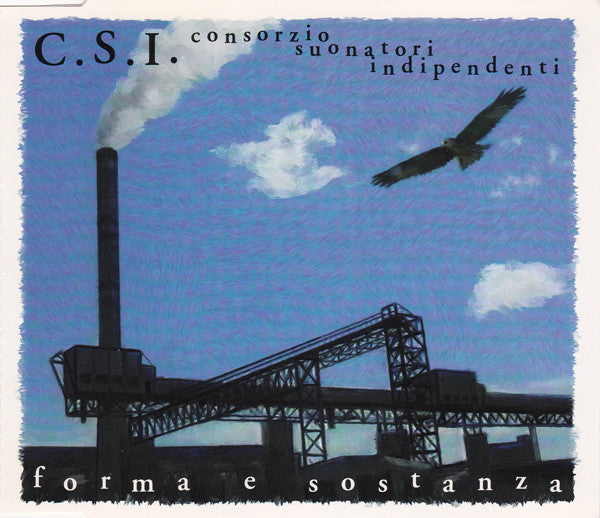 C.S.I. Consorzio Suonatori Indipendenti* - Forma E Sostanza (CD, Maxi) - USED