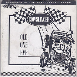 Cowslingers* - Old One Eye (7", Single) - USED