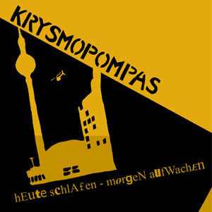 Krysmopompas - Heute Schlafen - Morgen Aufwachen (2xLP, Album) - USED