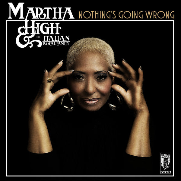 Martha High & The Italian Royal Family - Nothing's Going Wrong (LP, Album, Ltd, Pin) - NEW