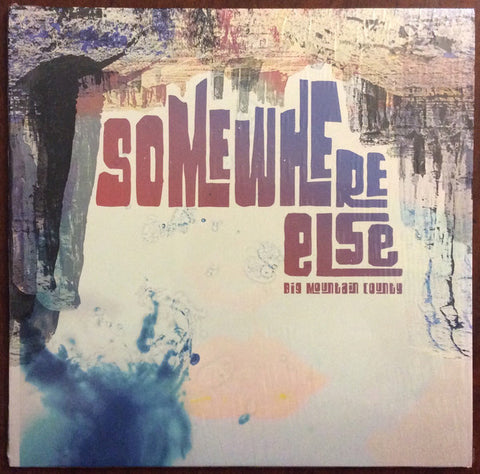 Big Mountain County - Somewhere Else  (LP) - NEW