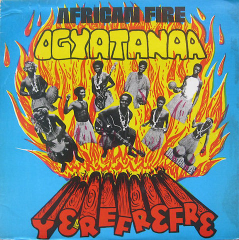 The Ogyatanaa Show Band - African Fire - Yerefrefre (LP) - NEW