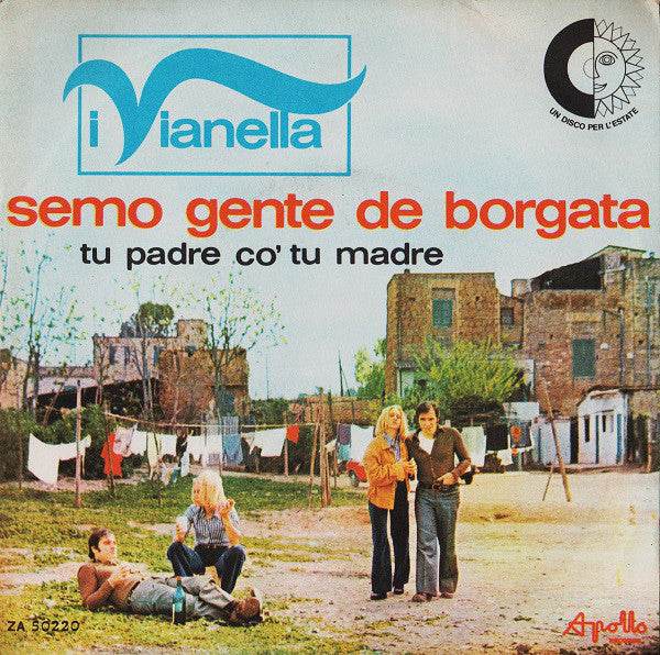 I Vianella - Semo Gente De Borgata  (7", Single) - USED