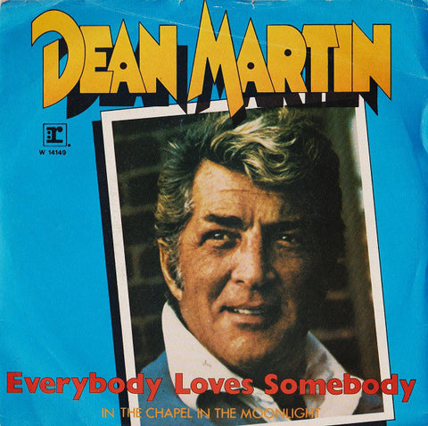 Dean Martin - Everybody Loves Somebody / In The Chapel In The Moonlight (7", RE) - USED