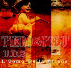 Piero Pelù - U.D.S. L'Uomo Della Strada (CD, Album, Dig) - USED