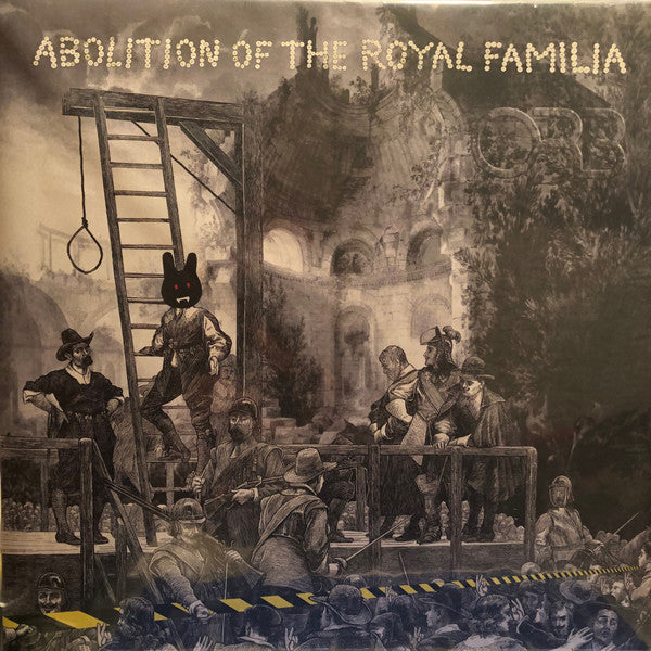 Orb* - Abolition Of The Royal Familia (2xLP, Album, Ltd) - NEW
