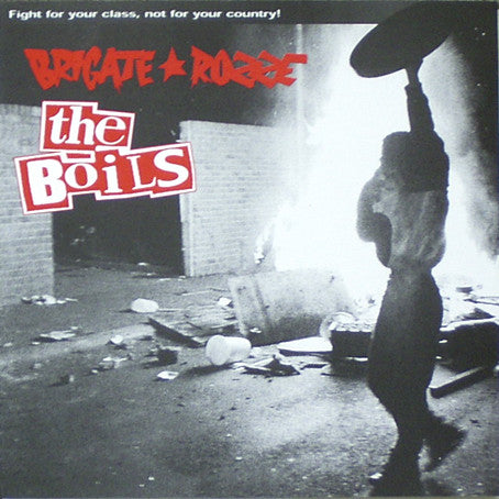The Boils / Brigate Rozze - Fight For Your Class, Not For Your Country! (7", EP) - USED