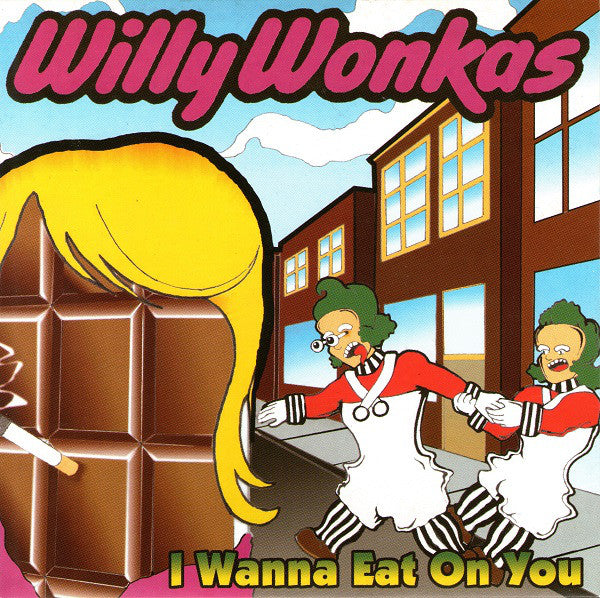 Willy Wonkas / The Automatics (2) - I Wanna Eat On You / I Wanna Cheat On You (7") - USED