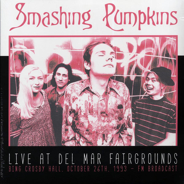 Smashing Pumpkins* - Live At Del Mar Fairgrounds (Bing Crosby Hall, October 26th, 1993 FM Broadcast) (2xLP, Ltd, Unofficial) - NEW