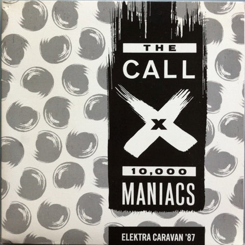 The Call / X (5) / 10,000 Maniacs - Elektra Caravan '87 (7", Promo) - USED