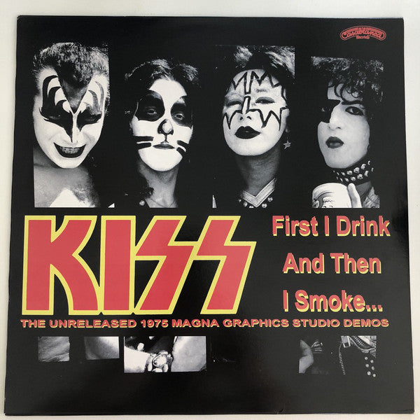 Kiss - First I Drink And Then I Smoke: The Unreleased 1975 Magna Graphics Studio Demos (LP, Album, Unofficial, Pin) - NEW