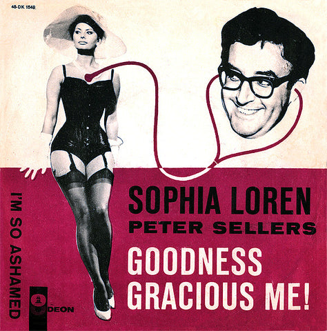 Peter Sellers & Sophia Loren - Goodness Gracious Me / I'm So Ashamed (7", Single) - USED