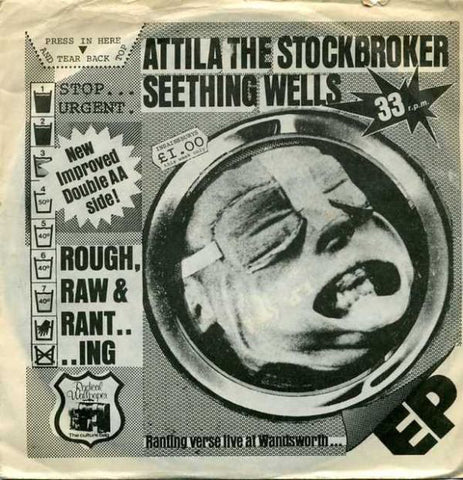 Seething Wells* / Attila The Stockbroker - Rough, Raw And Ranting (7", EP) - USED