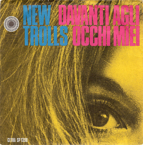 New Trolls - Davanti Agli Occhi Miei (7") - USED