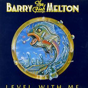 Barry Melton - Level With Me (LP, Album) - USED