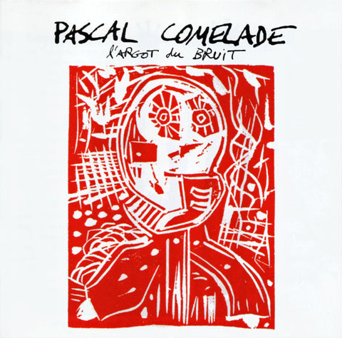 Pascal Comelade - L'Argot Du Bruit (CD, Album) - USED