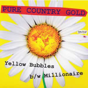 Pure Country Gold - Yellow Bubbles (7", Yel) - USED