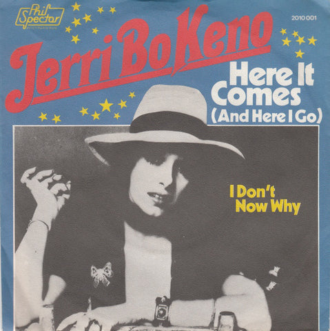 Jerri Bo Keno - Here It Comes (And Here I Go) / I Don't Know Why (7", Single) - USED