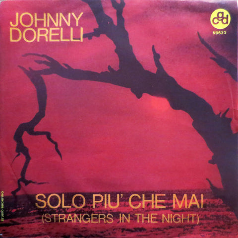Johnny Dorelli - Solo Più Che Mai (Strangers In The Night) (7") - USED