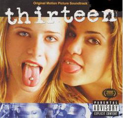 Various - Thirteen - Original Motion Picture Soundtrack (CD, Comp) - USED