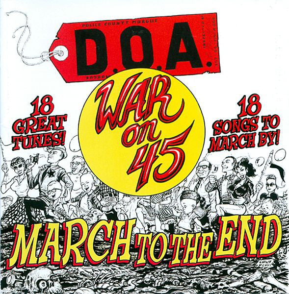 D.O.A. (2) - War On 45 - March To The End (CD, Comp) - NEW