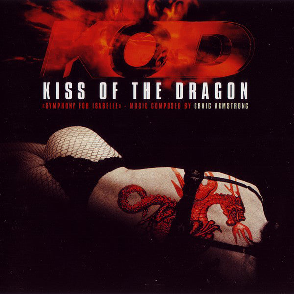 Craig Armstrong - Kiss Of The Dragon: Symphony For Isabelle (CD, Album) - USED