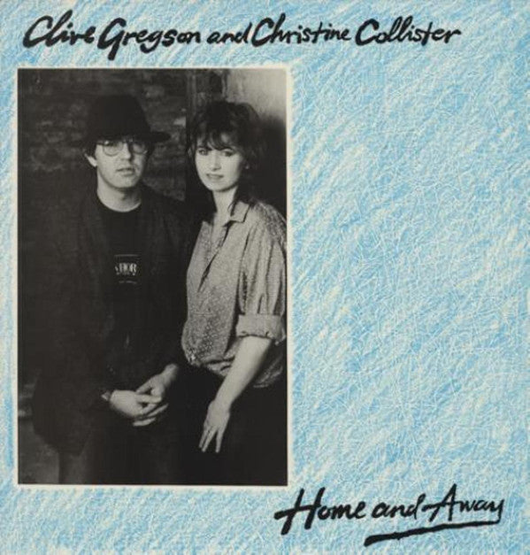 Clive Gregson And Christine Collister - Home And Away (LP, Album) - USED