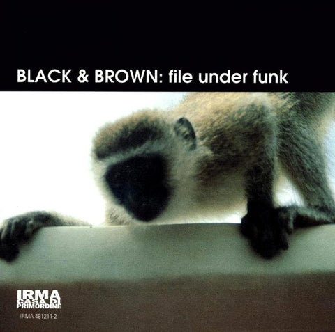 Black & Brown (2) - File Under Funk (CD, Album, Jew) - USED
