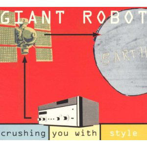 Giant Robot - Crushing You With Style (CD, Album, Enh) - USED