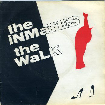 The Inmates (2) - The Walk (7", Single) - USED