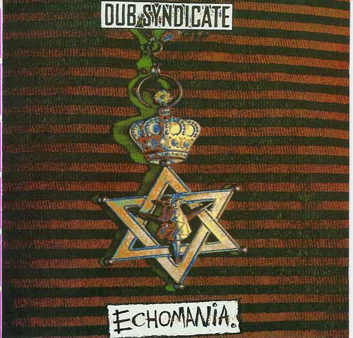 Dub Syndicate - Echomania (CD, Album) - USED