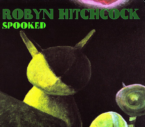 Robyn Hitchcock - Spooked (CD, Album, Dig) - NEW