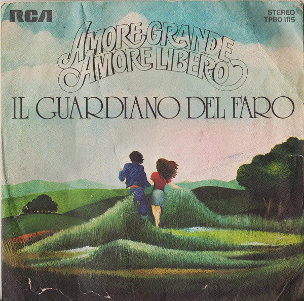Il Guardiano Del Faro - Amore Grande,  Amore Libero (7", Single) - USED