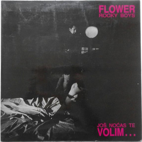 Flower Rocky Boys - Još Noćas Te Volim... (LP, Album) - USED