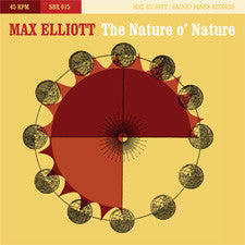 Max Elliott (2) - The Nature O' Nature (7") - USED