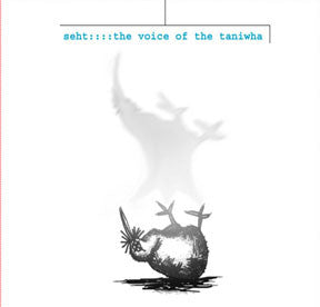Seht - The Voice Of The Taniwha (CD) - USED