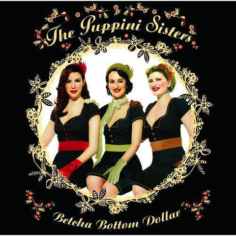 The Puppini Sisters - Betcha Bottom Dollar (CD, Album) - USED