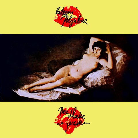 Vatreni Poljubac - Bez Dlake Na Jeziku (LP, Album) - USED