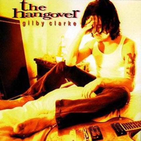 Gilby Clarke - The Hangover (CD, Album) - USED