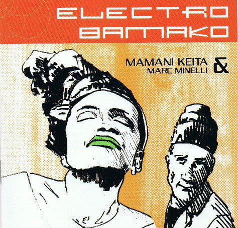 Mamani Keita & Marc Minelli - Electro Bamako (CD, Album) - USED