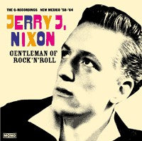 Jerry J. Nixon - Gentleman Of Rock'N'Roll (The Q-Recordings New Mexico '58 - '64) (LP, RM) - NEW