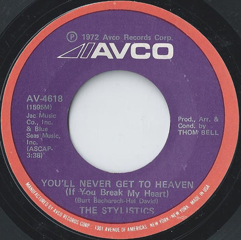 The Stylistics - You'll Never Get To Heaven (If You Break My Heart) /  If You Don't Watch Out (7", Single) - USED