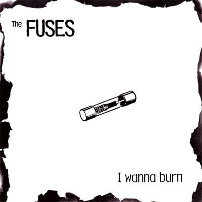 The Fuses - I Wanna Burn (LP, Album) - USED