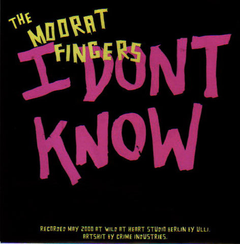 The Moorat Fingers - I Don't Know (7", Single) - USED