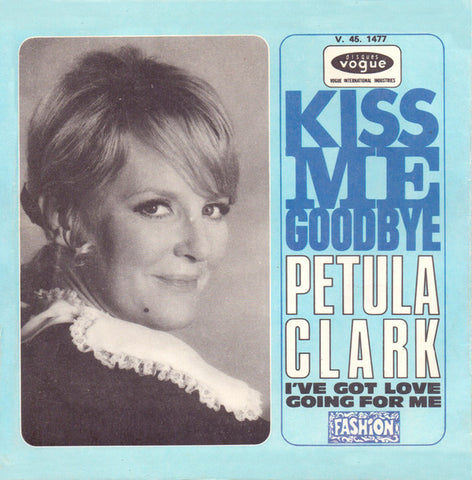 Petula Clark - Kiss Me Goodbye (7", Single) - USED