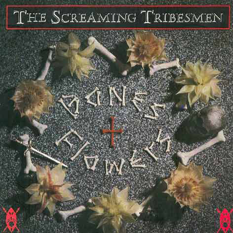 The Screaming Tribesmen - Bones + Flowers (LP, Album) - USED
