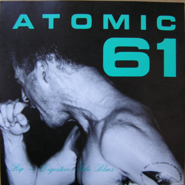 Atomic 61 - Rip (7", Ltd) - USED