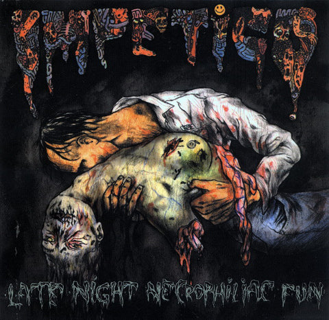 Impetigo / Ingrowing - Late Night Necrophiliac Fun / Peristaltica IX (Minimax) - USED