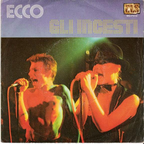 Gli Incesti - Ecco (7") - USED