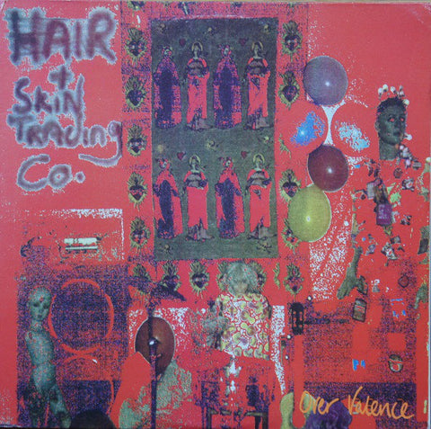 The Hair & Skin Trading Company* - Over Valence (LP, Album + 12") - USED